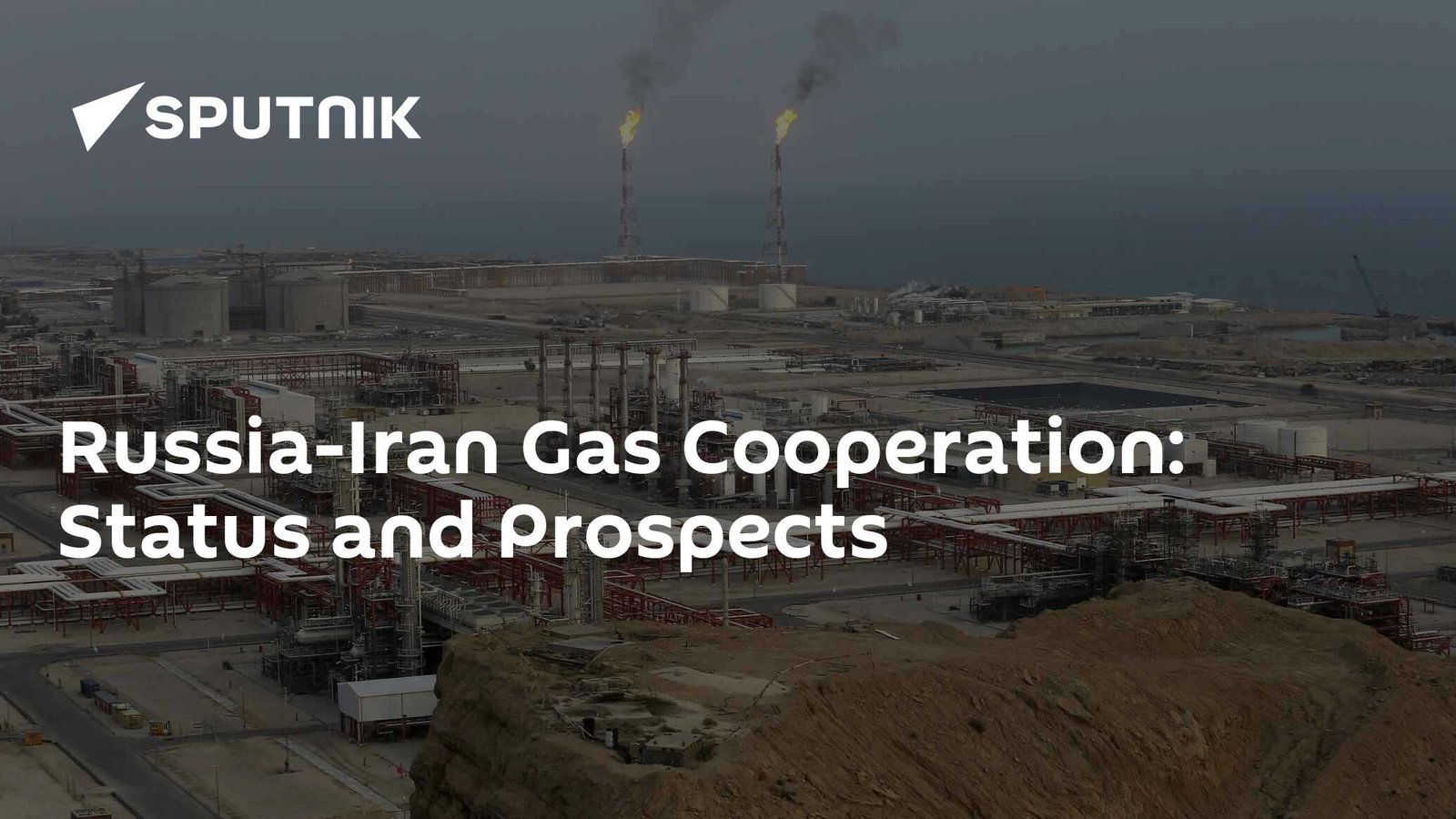 Russia-Iran Gas Cooperation: Status and Prospects