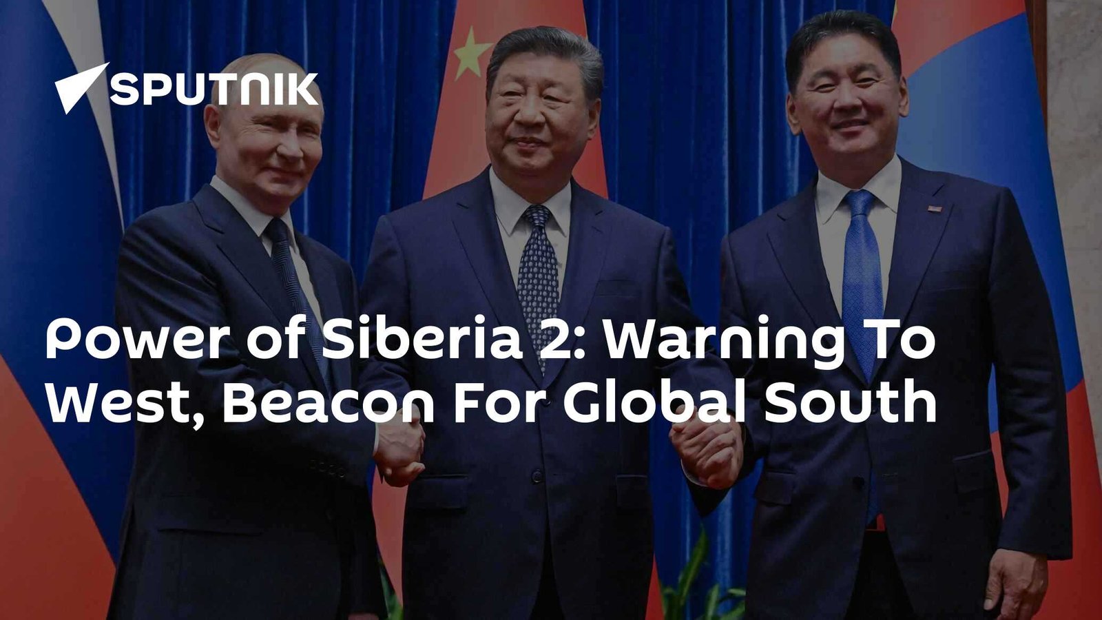 Power of Siberia 2: A Warning to the West and a Beacon for the Global South