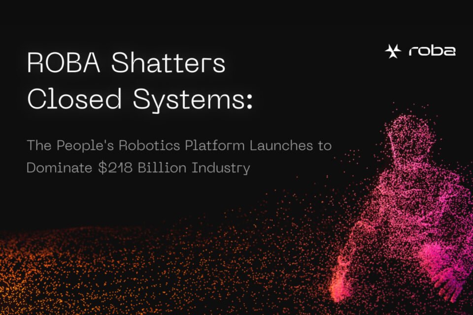ROBA Shatters Closed Systems: The People’s Robotics Platform Launches To Dominate $218 Billion Industry